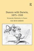 Dances with Darwin, 1875-1910