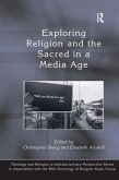 Exploring Religion and the Sacred in a Media Age