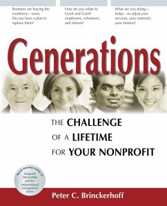 Generations: The Challenge of a Lifetime for Your Nonprofit - Brinckerhoff, Peter C.