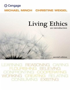 Living Ethics: An Introduction - Minch, Michael; Weigel, Christine