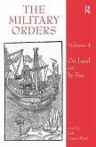 The Military Orders Volume IV