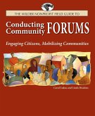 Conducting Community Forums: Engaging Citizens, Mobilizing Communities