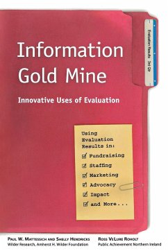 Information Gold Mine - Mattessich, Paul W.; Hendricks, Shelly; Roholt, Ross Velure