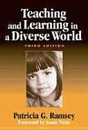 Teaching and Learning in a Diverse World: Multicultural Education for Young Children - Ramsey, Patricia G.