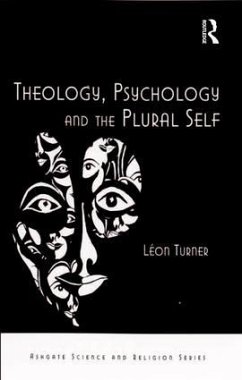 Theology, Psychology and the Plural Self - Turner, Léon
