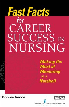 Fast Facts for Career Success in Nursing - Vance, Connie EdD RN FAAN