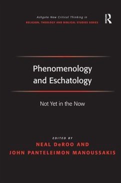 Phenomenology and Eschatology - Manoussakis, John Panteleimon