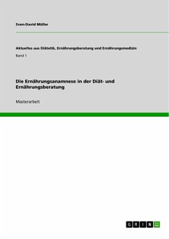 Die Ernährungsanamnese in der Diät- und Ernährungsberatung - Müller, Sven-David