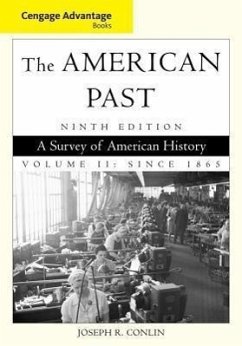 The American Past, Volume II: Since 1865: A Survey of American History - Conlin, Joseph R.