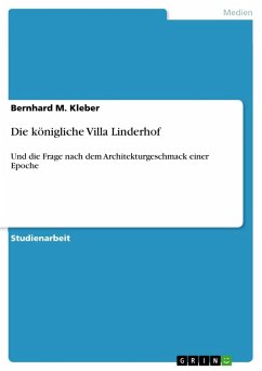 Die königliche Villa Linderhof - Kleber, Bernhard M.
