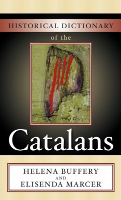 Historical Dictionary of the Catalans - Buffery, Helena; Marcer, Elisenda