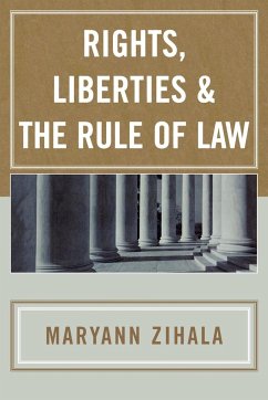 Rights, Liberties & the Rule of Law - Zihala, Maryann