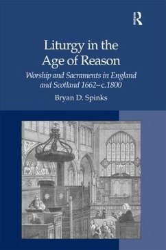 Liturgy in the Age of Reason - Spinks, Bryan D.