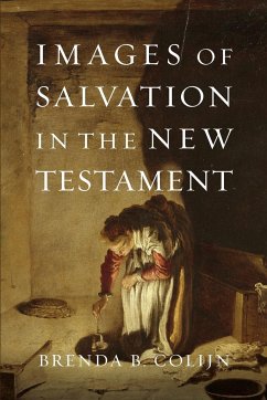 Images of Salvation in the New Testament - Colijn, Brenda