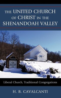 The United Church of Christ in the Shenandoah Valley - Cavalcanti, H. B.