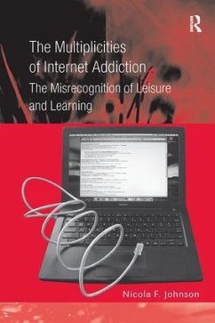 The Multiplicities of Internet Addiction - Johnson, Nicola F