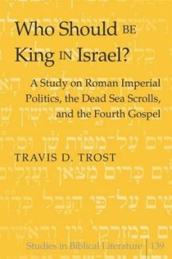 Who Should Be King in Israel? - Trost, Travis