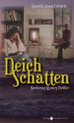 Deichschatten - Eckstein, Daniela A.