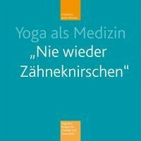 Yoga als Medizin - Keller-Krische, Christiane