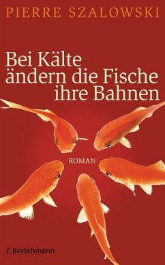 Bei Kälte ändern die Fische ihre Bahnen - Szalowski, Pierre