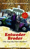 Entweder Broder - Die Deutschlandsafari