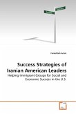 Success Strategies of Iranian American Leaders Success Strategies of Iranian American Leaders