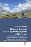 Touristisches Nutzungskonzept für das Hjerkinn-Skytefelt in Norwegen