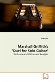 Marshall Griffith's &quote;Duel for Solo Guitar&quote;