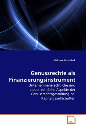 Genussrechte als Finanzierungsinstrument Genussrechte als Finanzierungsinstrument