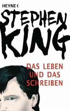 Das Leben und das Schreiben - King, Stephen