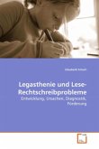 Legasthenie und Lese-Rechtschreibprobleme