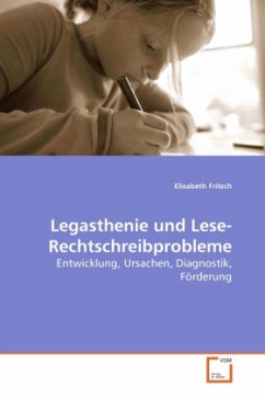 Legasthenie und Lese-Rechtschreibprobleme - Fritsch, Elisabeth