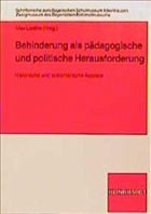 Behinderung als pädagogische und politische Herausforderung - Liedtke, max (Hrsg.)