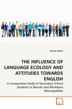 THE INFLUENCE OF LANGUAGE ECOLOGY AND ATTITUDES TOWARDS ENGLISH - KILIKU, Patrick