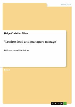 &quote;Leaders lead and managers manage&quote;
