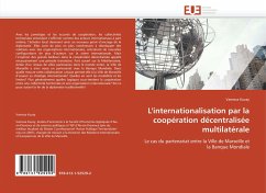 L'internationalisation par la coopération décentralisée multilatérale - Kuzay, Vanessa