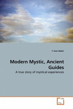 Modern Mystic, Ancient Guides - Baker, F. J.