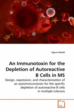 An Immunotoxin for the Depletion of Autoreactive B Cells in MS - Klandt, Sigrun