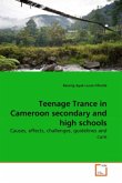 Teenage Trance in Cameroon secondary and high schools