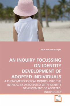 AN INQUIRY FOCUSSING ON IDENTITY DEVELOPMENT OF ADOPTED INDIVIDUALS - van den Hoogen, Peter