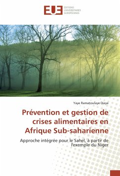 Prévention et gestion de crises alimentaires en Afrique Sub-saharienne - Dieye, Yaye Ramatoulaye