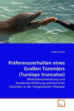 Präferenzverhalten eines Großen Tümmlers (Tursiops truncatus) - Fritsch, Teresa