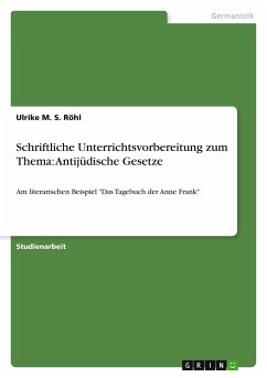 Schriftliche Unterrichtsvorbereitung zum Thema: Antijüdische Gesetze