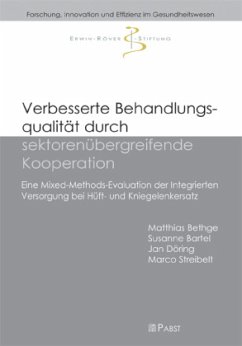 Verbesserte Behandlungsqualität durch sektorenübergreifende Kooperation - Bartel, Susanne;Streibelt, Marco;Döring, Jan
