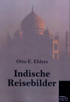 Indische Reisebilder - Ehlers, Otto E.