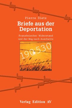 Briefe aus der Deportation - Dietz, Pierre
