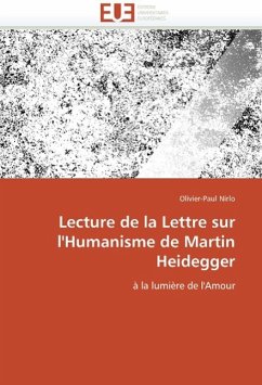 Lecture de la Lettre Sur l'Humanisme de Martin Heidegger - Nirlo, Olivier-Paul