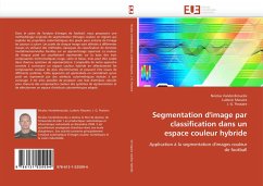 Segmentation d''image par classification dans un espace couleur hybride - Vandenbroucke, Nicolas;Macaire, Ludovic;Postaire, J.-G.