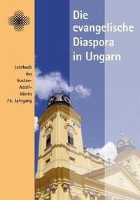 Die evangelische Diaspora. Jahrbuch des Gustav-Adolf-Werks e.V.,... / Die evangelische Diaspora - Hüffmeier, Wilhelm (Hrsg.)