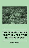 The Trapper's Guide and the Life of the Hunting Scout